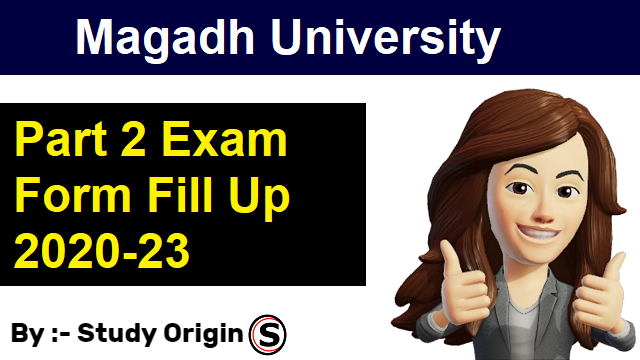 Magadh University Part 2 Exam Form Fill Up 2020-23
