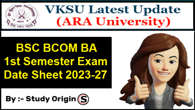VKSU UG 1st Semester Exam Date 2023-27