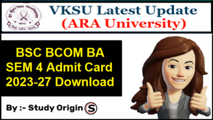 VKSU SEM 4 Admit card 23-27