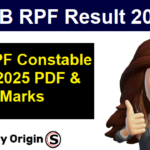 RRB RPF Constable Result 2025 PDF & Cut Off Marks