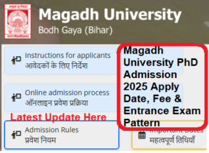 Magadh University PhD Admission 2025 Apply Date, Fee, Entrance Exam Syllabus & Pattern